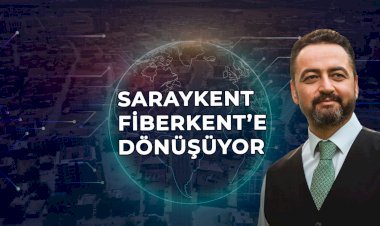 Başkan Gürbüz, “Saraykent Fiberkent Oluyor”