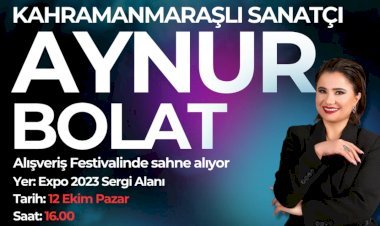 Kahramanmaraşlı sanatçı Aynur Bolat EXPO’da sahne alıyor