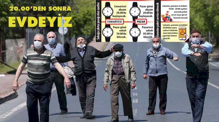 BUGÜN SAAT 20.00’DEN SONRA EVDEYİZ